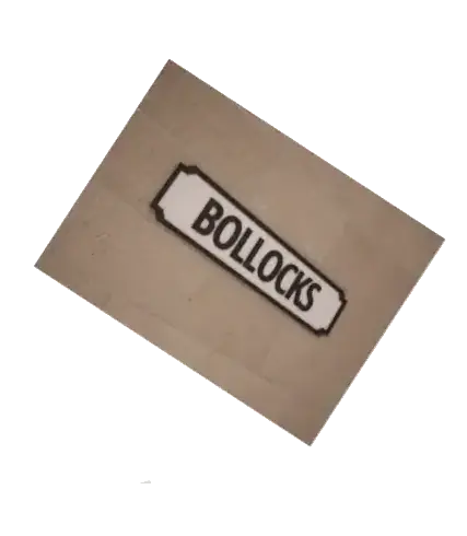 A bollocks sign
